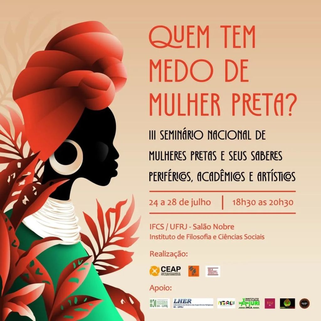 III Seminário Nacional de Mulheres Pretas e seus saberes periféricos, acadêmicos e artísticos – De 24 a 28 de julho, no&nbsp;IFCS